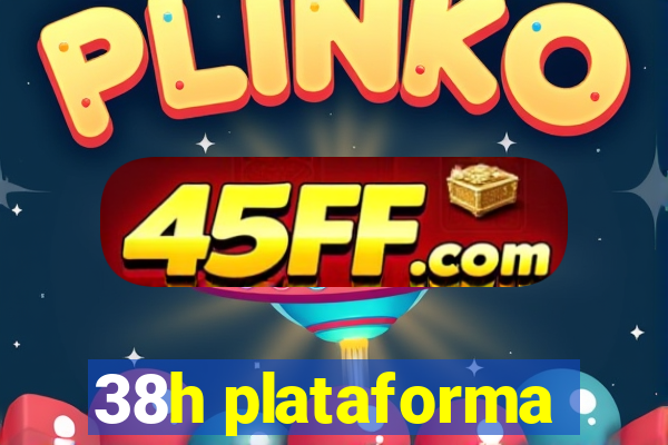 38h plataforma
